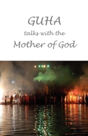 Guha Talks With The Mother Of God