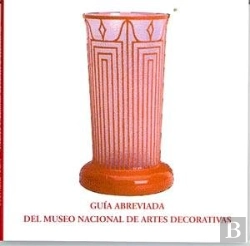 Bertrand.pt - Guia Abreviada Del Museo Nacional De Artes Decorativas