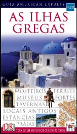Bertrand.pt - Guia American Express - As Ilhas Gregas