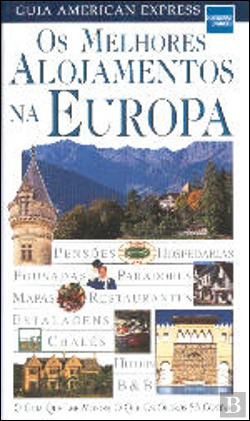 Bertrand.pt - Guia American Express - Os Melhores Alojamentos na Europa