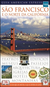 Guia American Express - São Francisco e Norte da Califórnia
