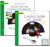 Guía: Ayudo A Mi Hijo Cuando Está Malito + Cuento: Claudio, Silbín Y El Jarabe