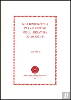 Bertrand.pt - Guía Bibliográfica Para El Estudio De La Literatura De Los Estados Unidos