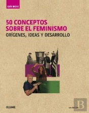 Guía Breve. 50 Conceptos Sobre El Feminismo