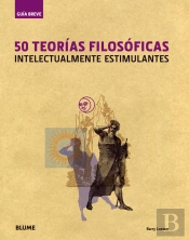 Guía Breve. 50 Teorías Filosóficas