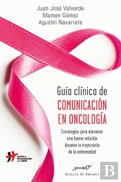 Guía Clínica De Comunicación En Oncología