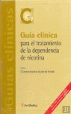 Bertrand.pt - Guia Clinica Para El Tratamiento De La Dependencia De Nicotina