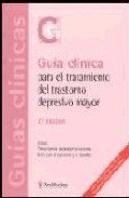 Guia Clinica Para El Tratamiento Del Trastorno Depresivo Mayor