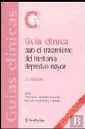 Guia Clinica Para El Tratamiento Del Trastorno Depresivo Mayor