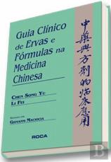 Guia Clínico de Ervas e Fórmulas na Medicina Chinesa