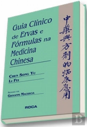 Guia Clínico de Ervas e Fórmulas na Medicina Chinesa