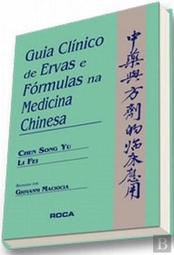 Bertrand.pt - Guia Clínico de Ervas e Fórmulas na Medicina Chinesa