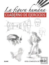 Guía Completa De Dibujo. La Figura Humana (Cuaderno Ejercicios)