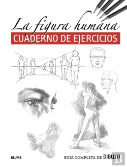 Bertrand.pt - Guía Completa De Dibujo. La Figura Humana (Cuaderno Ejercicios)