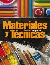 Guía Completa De Materiales Y Técnicas
