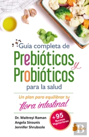 Guía Completa De Prebióticos Y Probióticos Para La Salud