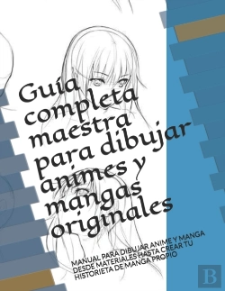 Bertrand.pt - Guia Completa Maestra  Para Dibujar Animes Y Mangas Originales