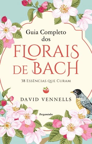 Guia Completo dos Florais de Bach