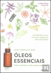 Guia Completo dos Óleos Essenciais
