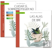 Guía: Cuidar Sí, Sobreproteger No + Cuento: Las Alas De Brí