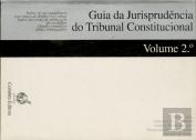 Guia da Jurisprudência do Tribunal Constitucional vol.2º