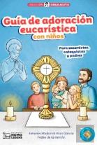 Guia De Adoracion Eucaristica Con Niños
