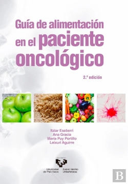 Bertrand.pt - Guia De Alimentacion En El Paciente Oncologico. 2.ª Edicion