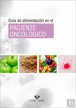Bertrand.pt - Guía De Alimentación En El Paciente Oncológico