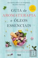 Guia de Aromaterapia e Óleos Essenciais