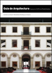 Guia de Arquitectura - Espaços e Edifícios Reabilitados