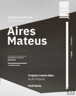 Bertrand.pt - Guia de Arquitetura Aires Mateus | Architectural Guide Aires Mateus