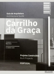 Guia de Arquitetura Carrilho da Graça | Architectural Guide Carrilho da Graça