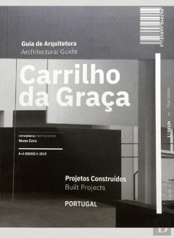 Bertrand.pt - Guia de Arquitetura Carrilho da Graça | Architectural Guide Carrilho da Graça