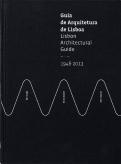 Guia de Arquitetura de Lisboa | Lisbon Architectural Guide 1948-2013