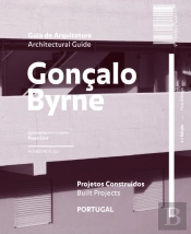 Guia de Arquitetura Gonçalo Byrne | Architectural Guide Gonçalo Byrne