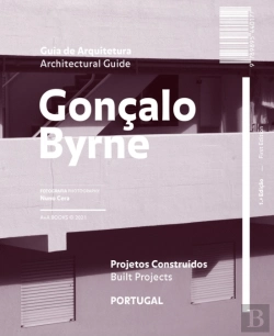 Bertrand.pt - Guia de Arquitetura Gonçalo Byrne | Architectural Guide Gonçalo Byrne