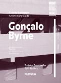 Guia de Arquitetura Gonçalo Byrne | Architectural Guide Gonçalo Byrne