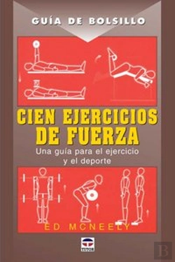 Bertrand.pt - Guía De Bolsillo. Cien Ejercicios De Fuerza