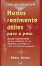 Guía De Bolsillo. Nudos Realmente Útiles Paso A Paso