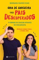 Guia de Cabeceira para Pais Desesperados