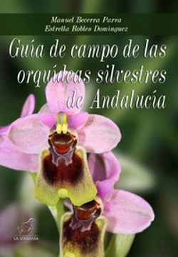 Bertrand.pt - Guía De Campo De Las Orquídeas Silvestres De Andalucía
