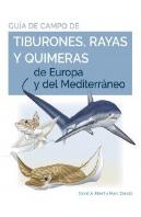 Guia De Campo De Los Tiburones,Rayas Y Quimeras De Europa