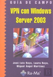 Guía De Campo De Vpn Con Windows Server 2003