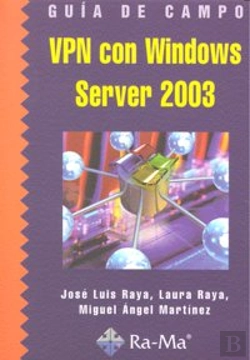 Bertrand.pt - Guía De Campo De Vpn Con Windows Server 2003