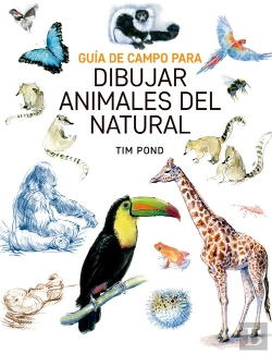 Bertrand.pt - Guía De Campo Para Dibujar Animales Del Natural