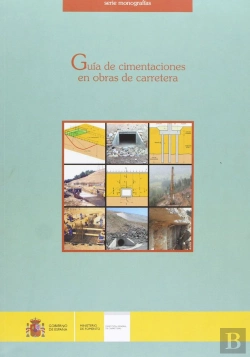 Bertrand.pt - Guía De Cimentaciones En Obras De Carretera. 3ª Edición.