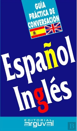 Bertrand.pt - Guía De Conversación Español-Inglés