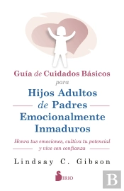 Guia De Cuidados Basicos Para Hijos Adultos De Padres Emocio