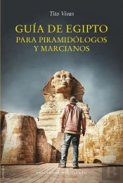 Guia De Egipto Para Piramidologos Y Marcianos