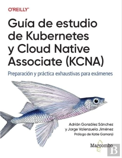 Bertrand.pt - Guia De Estudio De Kubernetes Y Cloud Native Associate (Kcna)